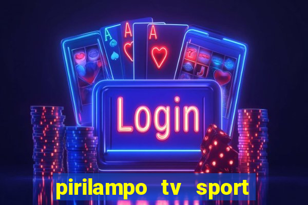 pirilampo tv sport tv 5